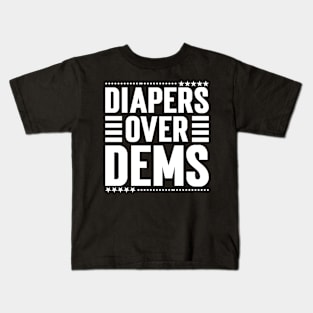 Diapers Over Dems. Kids T-Shirt